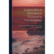 Coachella, Riverside County, California Paperback