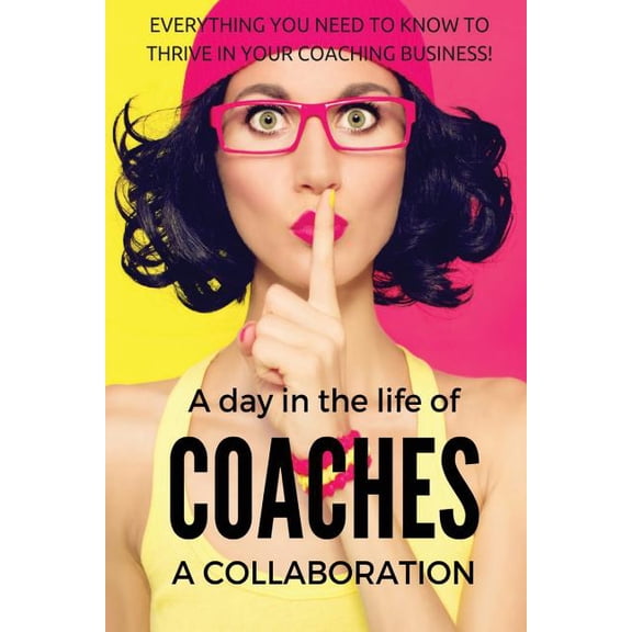 Coaches Collaboration: A Coaches Collaboration (Paperback)