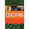 thumbnail image 1 of Pre-Owned Coaching: A Realistic Perspective (Paperback 9781442207035) by Michael D Sabock, Ralph J Sabock, 1 of 1