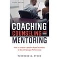 thumbnail image 1 of Pre-Owned Coaching, Counseling & Mentoring: How to Choose & Use the Right Technique to Boost Employee Performance (Hardcover) 0814473857 9780814473856, 1 of 1