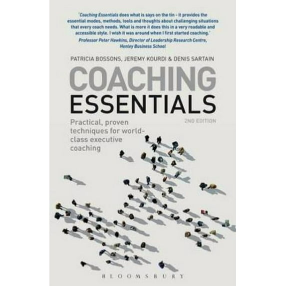 Coaching Essentials: Practical, Proven Techniques for World-Class Executive Coaching, (Paperback)