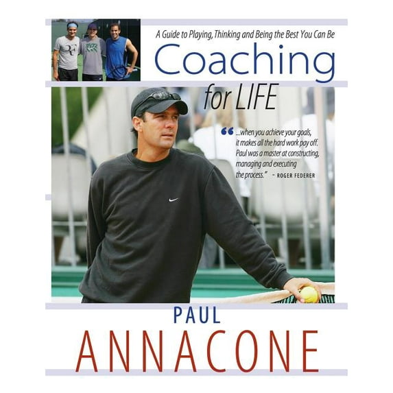 Coaching For Life: A Guide to Playing, Thinking and Being the Best You Can Be (Hardcover)