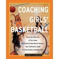 thumbnail image 1 of Coaching Girls Coaching Girls' Basketball: From the How-To's of the Game to Practical Real-World Advice--Your Definitive Guide to Succe, (Paperback), 1 of 1
