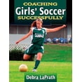 thumbnail image 1 of Pre-Owned Coaching Girls' Soccer Successfully (Paperback) 0736072128 9780736072120, 1 of 1