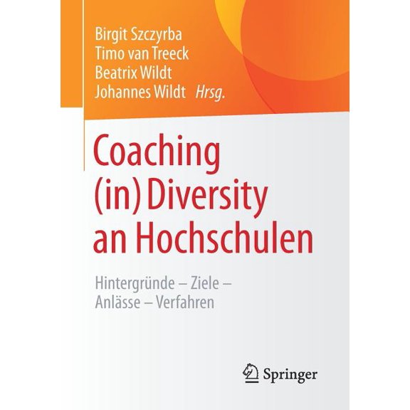 Coaching (In) Diversity an Hochschulen: Hintergrnde - Ziele - Anlsse - Verfahren, (Paperback)