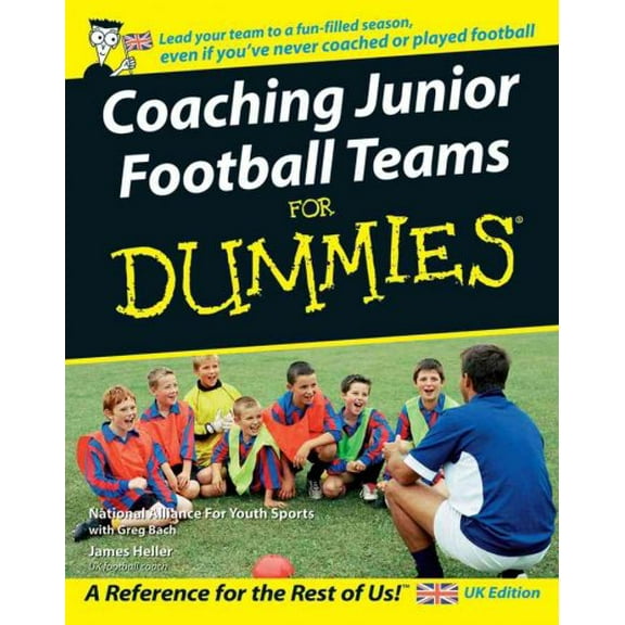 Coaching Junior Football Teams for Dummies