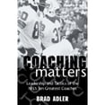 thumbnail image 1 of Pre-Owned Coaching Matters: Leadership and Tactics of the Nfl's Ten Greatest Coaches (Hardcover) 1574886134 9781574886139, 1 of 1