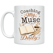 Coaching My Muse Daily - Literary Life Coach - 11 oz Ceramic Coffee Mug