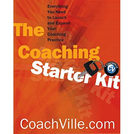 Pre-Owned The Coaching Starter Kit: Everything You Need to Launch and Expand Your Coaching Practice (Paperback) 0393704114 9780393704112