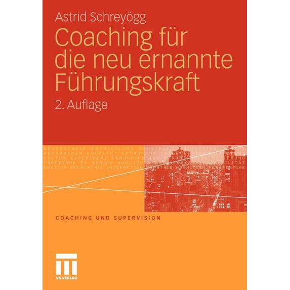 Coaching Und Supervision Coaching Für Die Neu Ernannte Führungskraft, (Paperback)