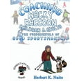 thumbnail image 1 of Coaching Wacky Raccoon, Children, and Adults the Fundamentals of Good Sportsmanship, (Hardcover), 1 of 1