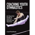 thumbnail image 1 of Coaching Youth Gymnastics : An Essential Guide for Coaches, Parents and Teachers (Paperback), 1 of 1