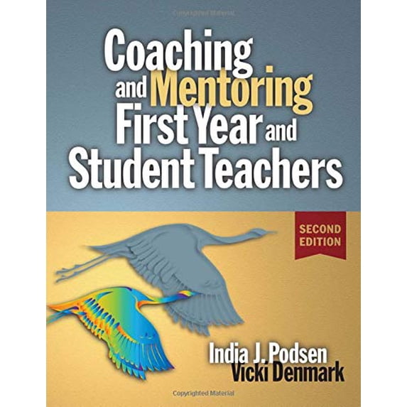 Pre-Owned Coaching & Mentoring First-Year and Student Teachers (Paperback) 1596670398 9781596670396