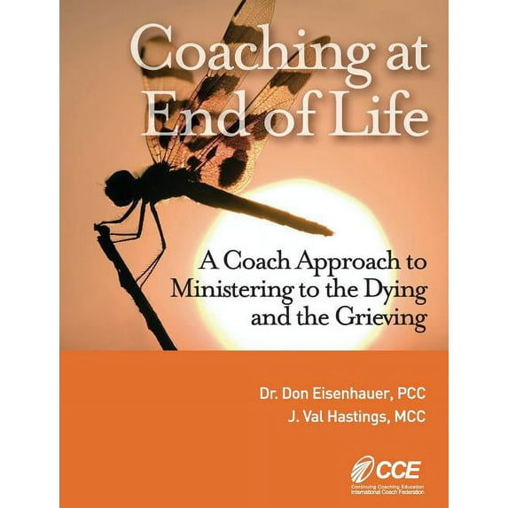 Coaching at End of Life: A Coaching4clergy Textbook (Paperback)