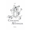 thumbnail image 1 of Coaching fÃ¼r AnfÃ¤nger, (Paperback), 1 of 1