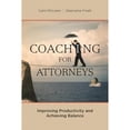 thumbnail image 1 of Pre-Owned Coaching for Attorneys: Improving Productivity and Achieving Balance (Paperback) 1627223592 9781627223591, 1 of 1