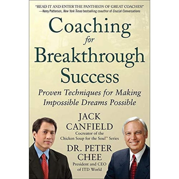 Pre-Owned Coaching for Breakthrough Success: Proven Techniques for Making Impossible Dreams Possible (Hardcover) 0071804633 9780071804639