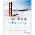 thumbnail image 1 of Pre-Owned Coaching for Equity: Conversations That Change Practice (Paperback) 1119592275 9781119592273, 1 of 1