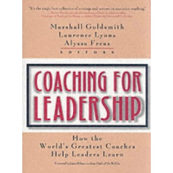 Pre-Owned Coaching for Leadership: How the World's Greatest Coaches Help Leaders Learn
