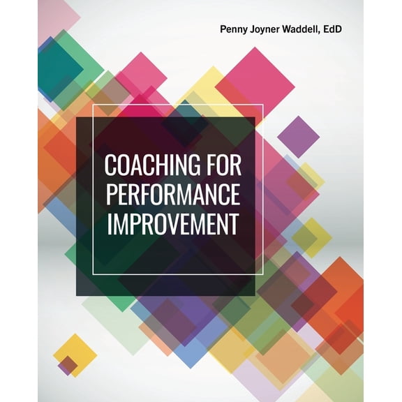 Coaching for Performance Improvement, (Paperback)