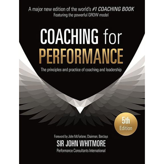 Pre-Owned Coaching for Performance: The Principles and Practice of Coaching and Leadership, (Paperback)