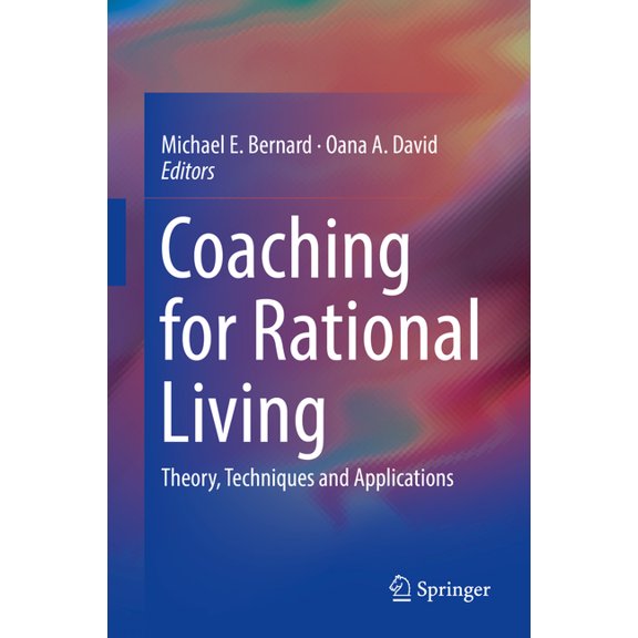 Coaching for Rational Living: Theory, Techniques and Applications, (Hardcover)