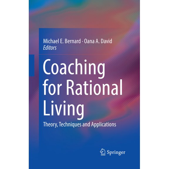 Coaching for Rational Living: Theory, Techniques and Applications, (Paperback)