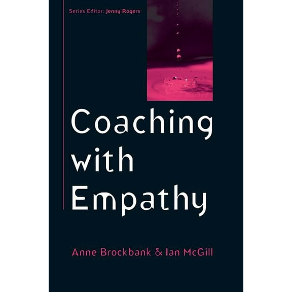 Coaching in Practice (Paperback) Coaching with Empathy, (Paperback)