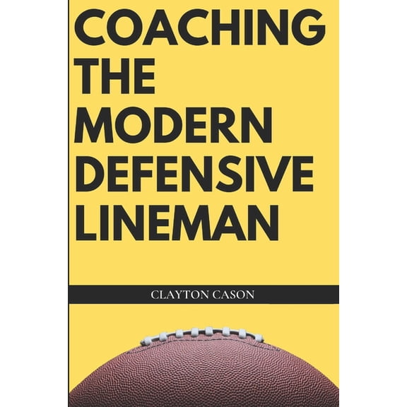 Coaching the Modern Defensive Lineman