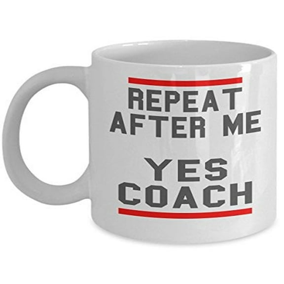 Coach 11 oz Coffee Mug - Repeat After Me Yes White Ceramic Gift