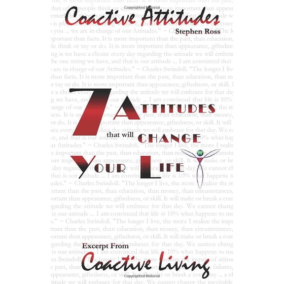 Pre-Owned Coactive Attitudes: Seven Attitudes That Will Change Your Life - Excerpt From Coactive Living (Paperback) 1733850007 9781733850001