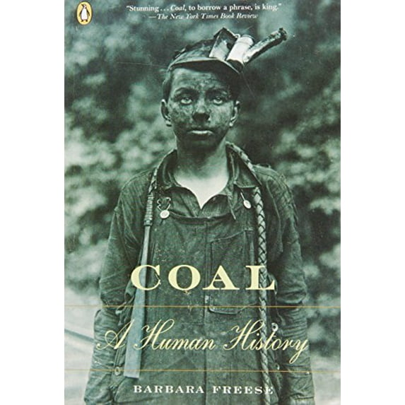 Pre-Owned Coal: A Human History (Paperback) 0142000981 9780142000984