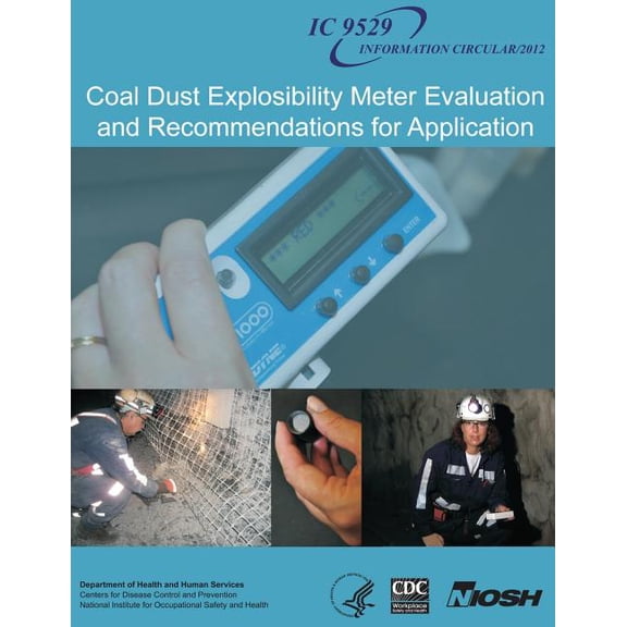 Coal Dust Explosibility Meter Evaluation and Recommendations for Application