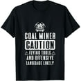 thumbnail image 1 of Coal Miner Flying Tools Funny Mining Mine Worker Gifts T-ShirtMen and women, White Black T-shirt, size: Extra large S-4XL, 1 of 4