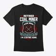 thumbnail image 1 of Coal Miner Retired T-Shirt Made in the USA Size S to 5XL, 1 of 2