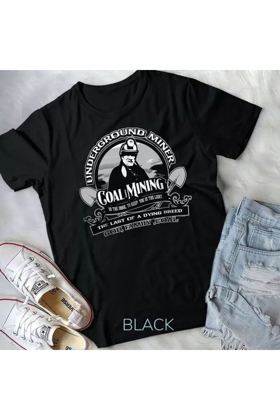 Coal Mining Underground Coal Miner Unisex T-Shirt Unisex S-5XL Hot Trending Shirt, Vintage Birthday Gift