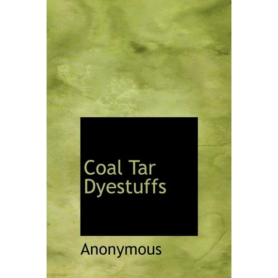 Coal Tar Dyestuffs (Hardcover)