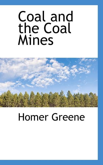 Coal and the Coal Mines Paperback