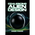 thumbnail image 1 of Coalescing Alien Design (Hardcover), 1 of 1