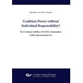thumbnail image 1 of Coalition Power without Individual Responsibility? The Criminal Liability of NATO Commanders within International Law, 1 of 1