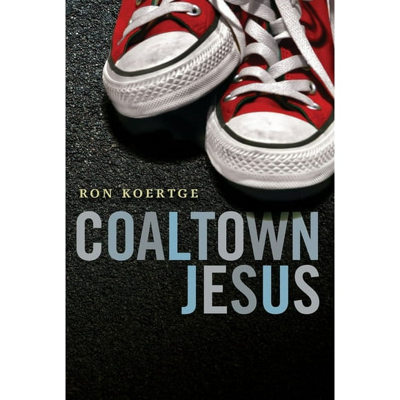 Coaltown Jesus (Hardcover)