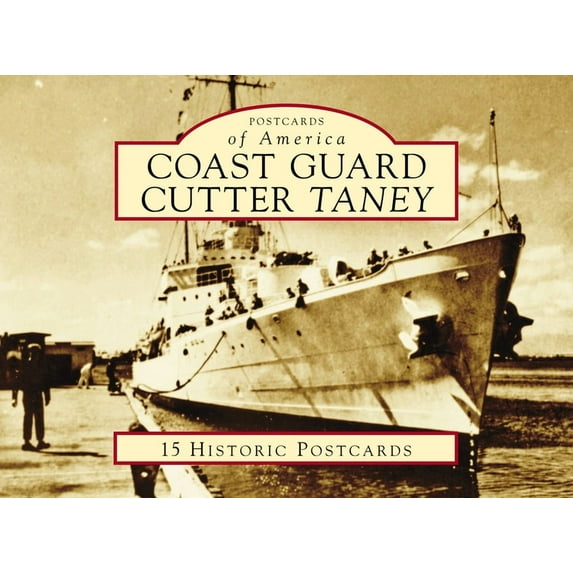 Postcards of America Coast Guard Cutter Taney, (Hardcover)