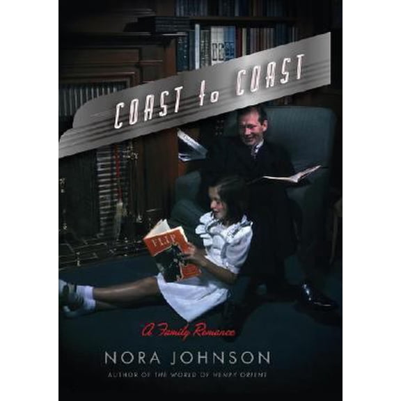 Pre-Owned Coast to Coast: A Family Romance (Hardcover) 0743234472 9780743234474