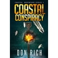 thumbnail image 1 of Pre-Owned Coastal Conspiracy: Coastal Adventure Novel Number 1 (Paperback) 1090153295 9781090153296, 1 of 1