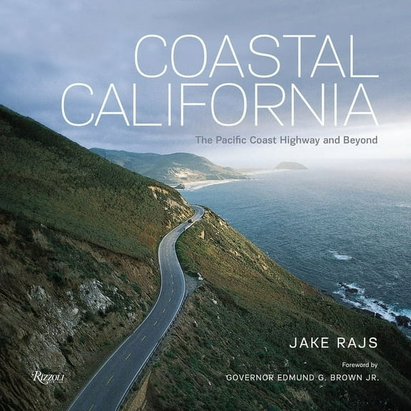 Coastal California: The Pacific Coast Highway and Beyond, (Hardcover)