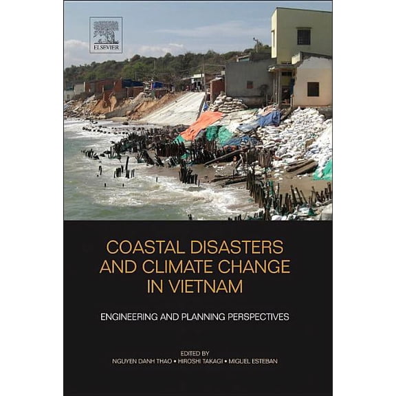 Coastal Disasters and Climate Change in Vietnam: Engineering and Planning Perspectives, (Hardcover)