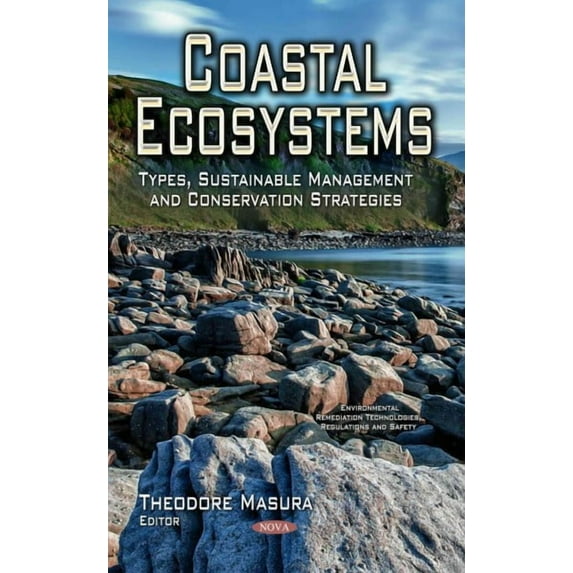 Coastal Ecosystems : Types, Sustainable Management and Conservation Strategies
