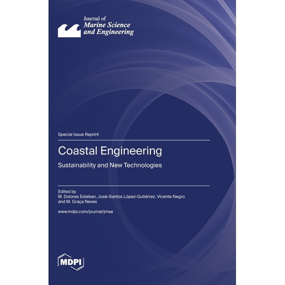 Coastal Engineering: Sustainability and New Technologies, (Hardcover)