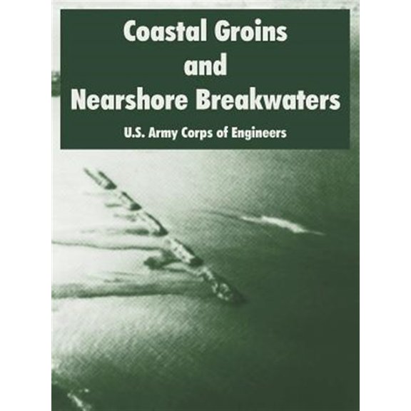 Pre-Owned Coastal Groins and Nearshore Breakwaters (Paperback)