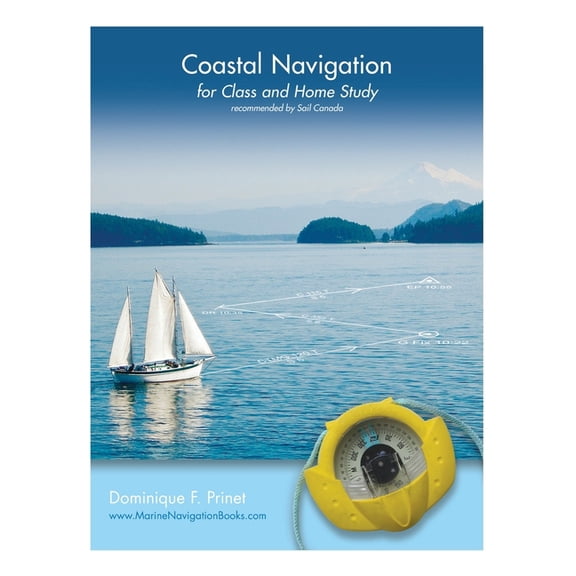 Coastal Navigation: for Class and Home Study, (Paperback)